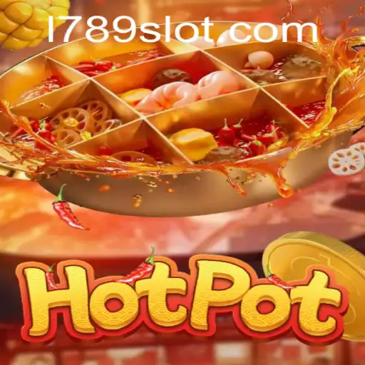 Exploring the Exciting World of Hotpot: A Look into 789slot
